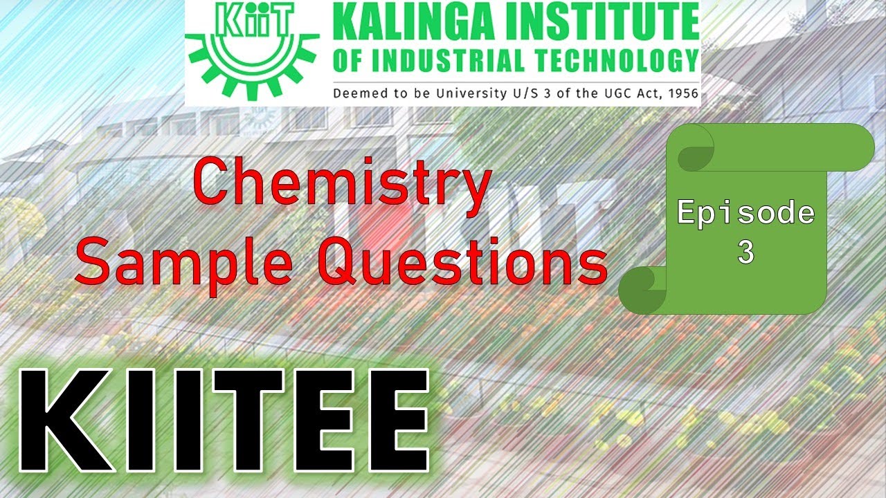 KIITEE 2024 | Примеры вопросов по химии | Эпизод 3/Важные вопросы с несколькими вариантами ответов для KIITEE