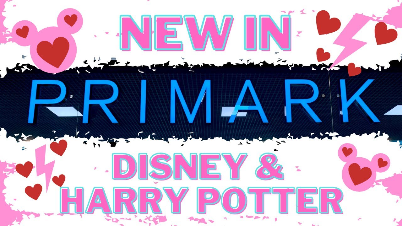 Primark Disney & Harry Potter What's New February 2023 