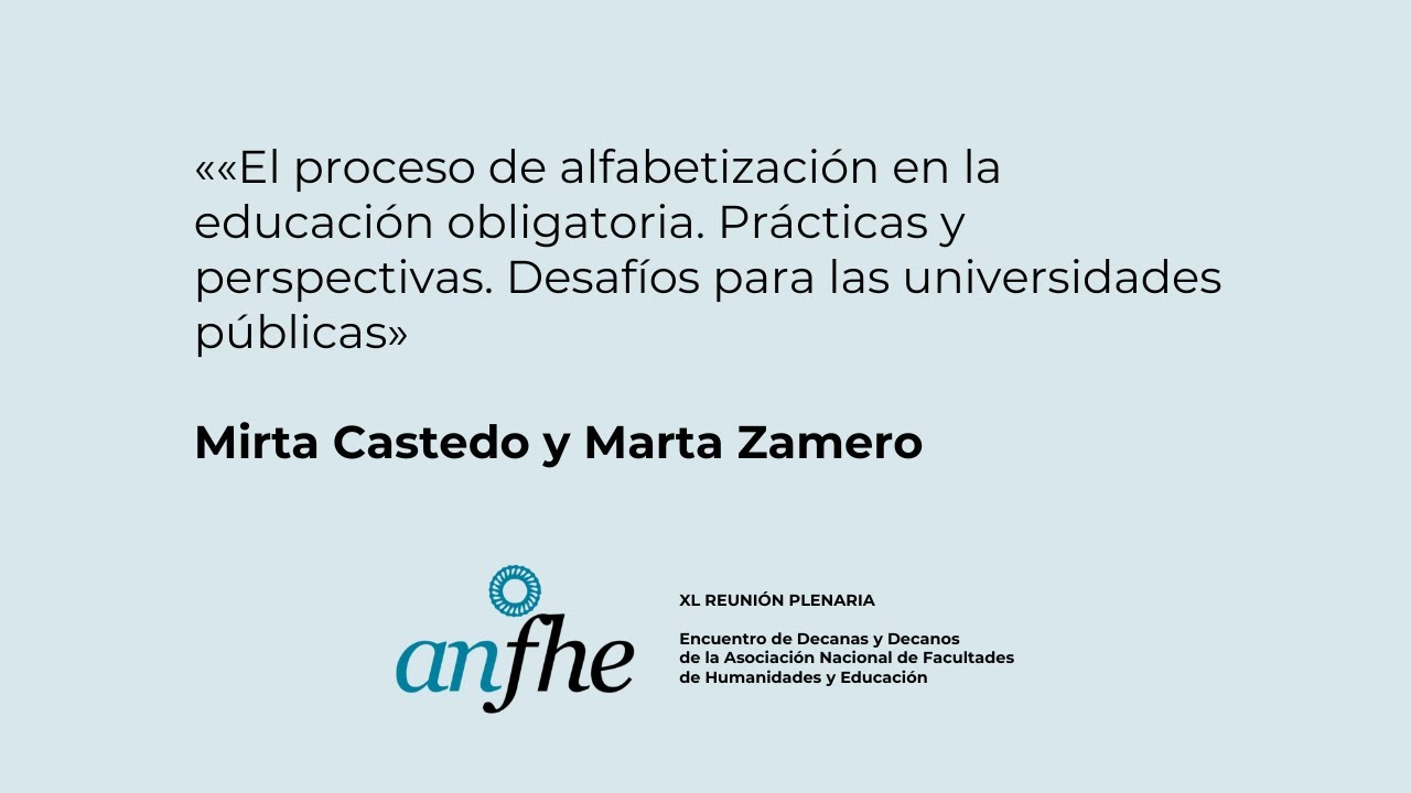 40 PLENARIO ANFHE: El proceso de alfabetización en la educación obligatoria