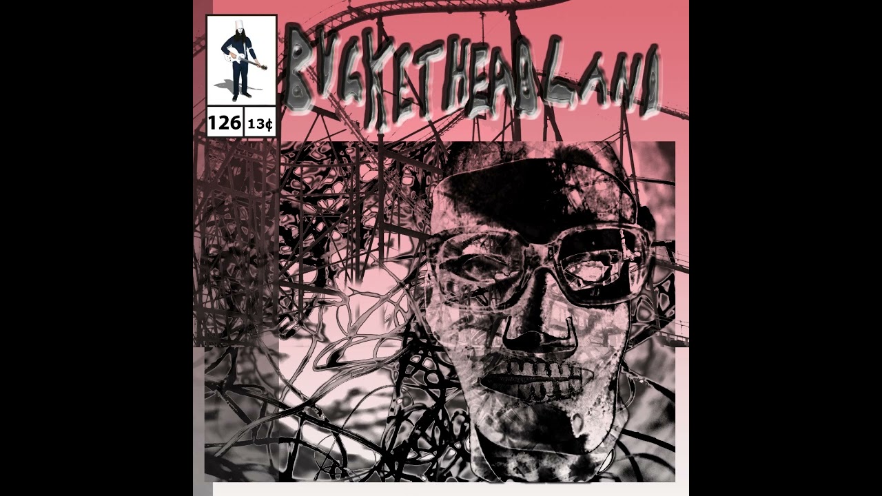 BUCKETHEAD - Pikes 126 - Ticket To Extinguish  ROCK'n!