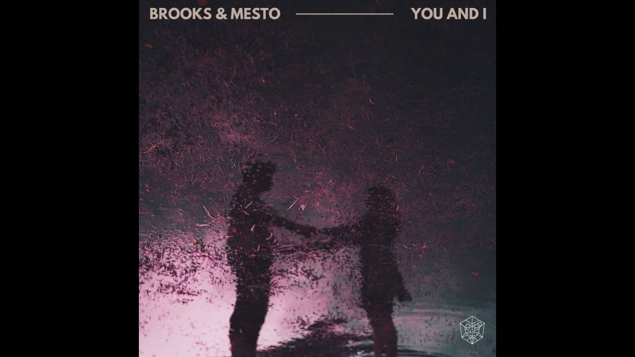 Brooks & Mesto - You And I [New Clean Version]