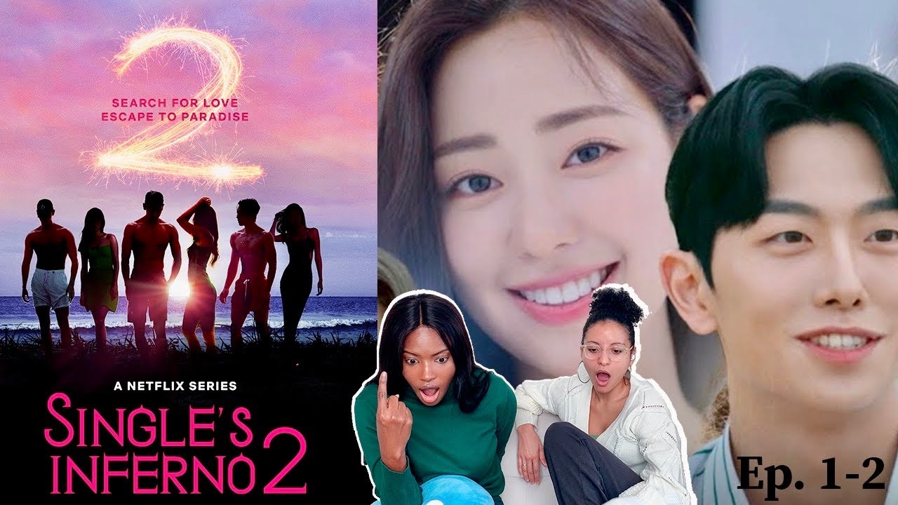 Single's Inferno 2 is BACK | Season 2 Ep1&2 REACTION