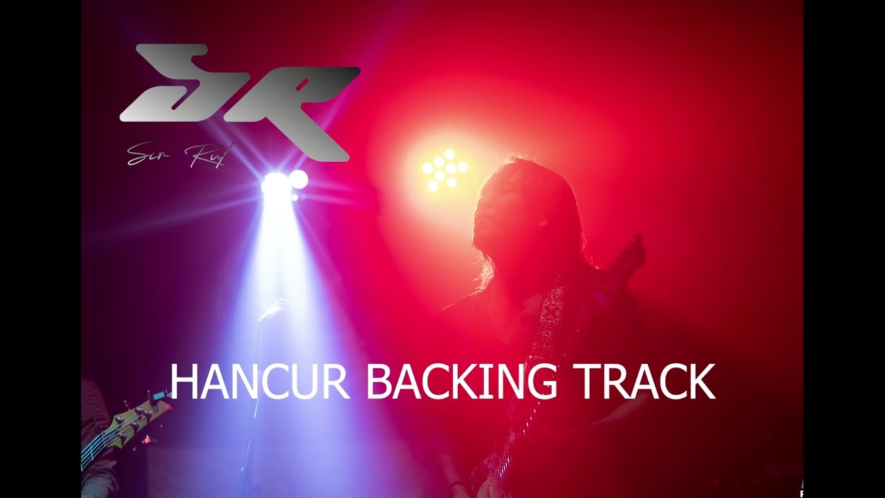 Sir Rul - Hancur ( Original Backing Track )
