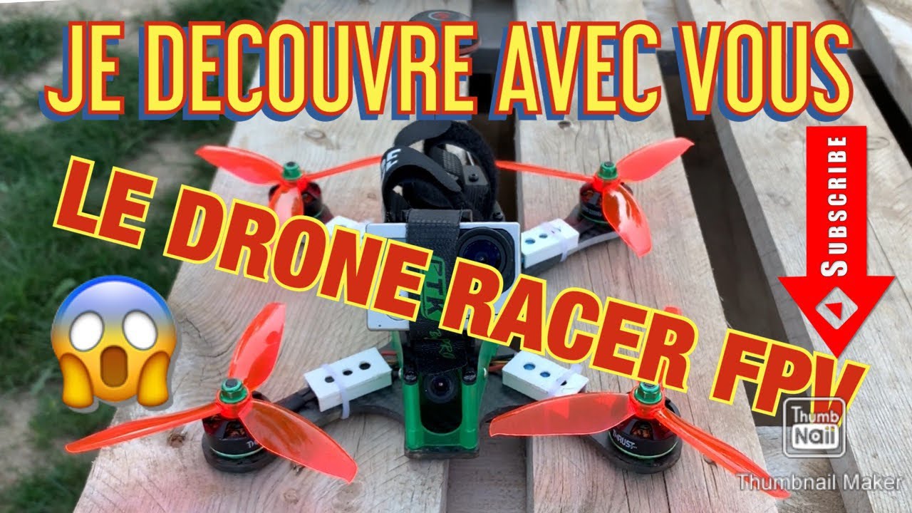 JE D&Eacute;COUVRE LE DRONE RACER FPV 😱
