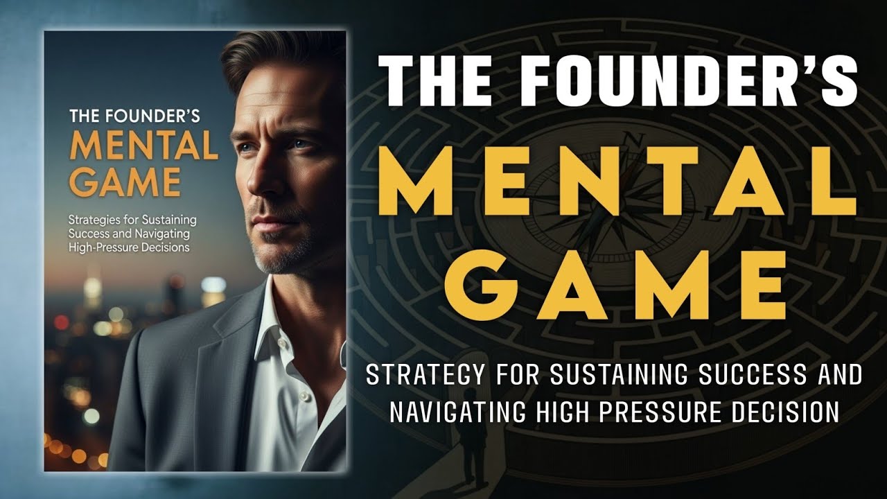 How Top Founders Think, Decide, and Win?