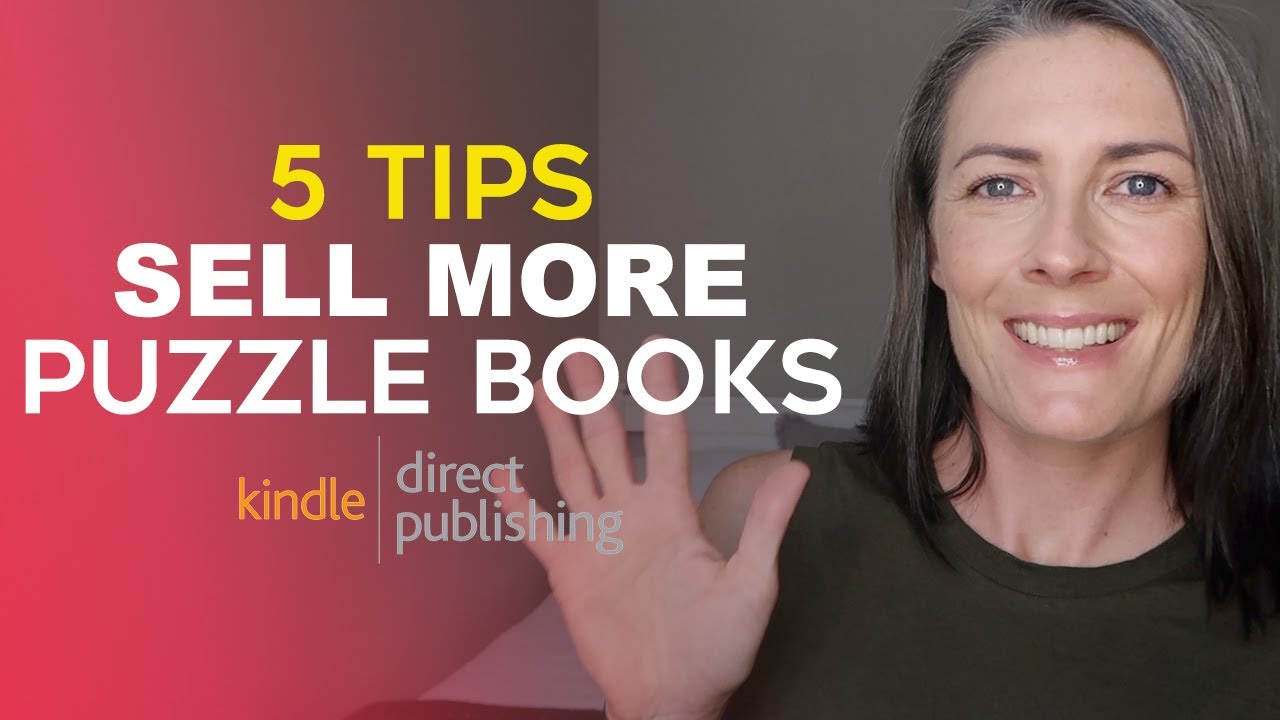 Make $$$$ With Puzzle Books - 5 Tips To Sell More Puzzle Books On Amazon KDP - Low Content Books