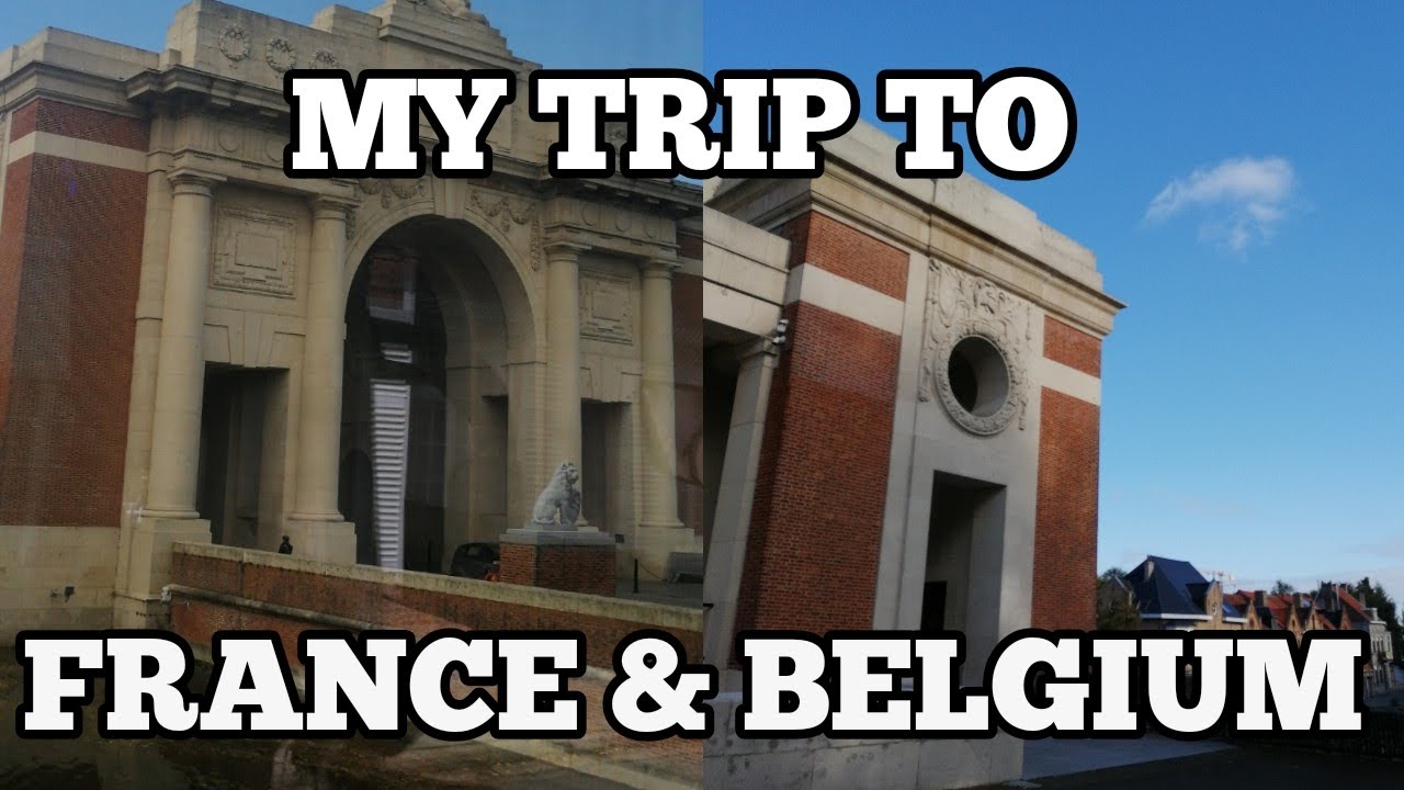 MY SCHOOL TRIP TO FRANCE & BELGIUM