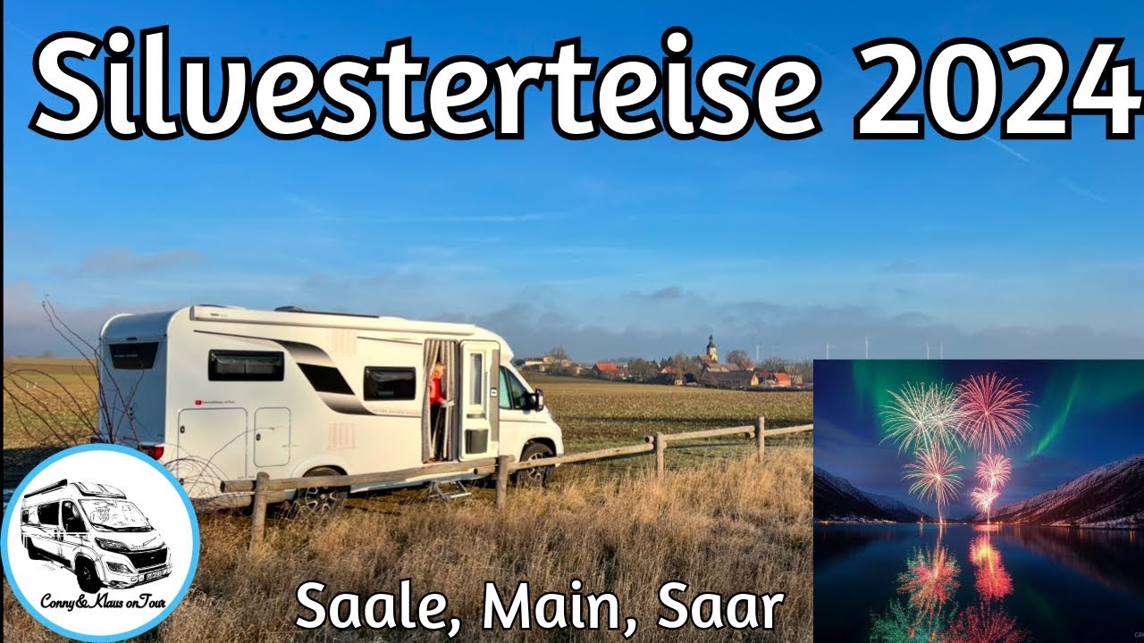 #273 Silvester Reise 2024, Saale, Main, Saar