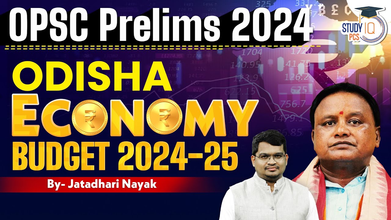 OPSC Prelims 2024 | Odisha Economic Budget 2024-25 | By Jatadhari Sir | StudyIQ PCS
