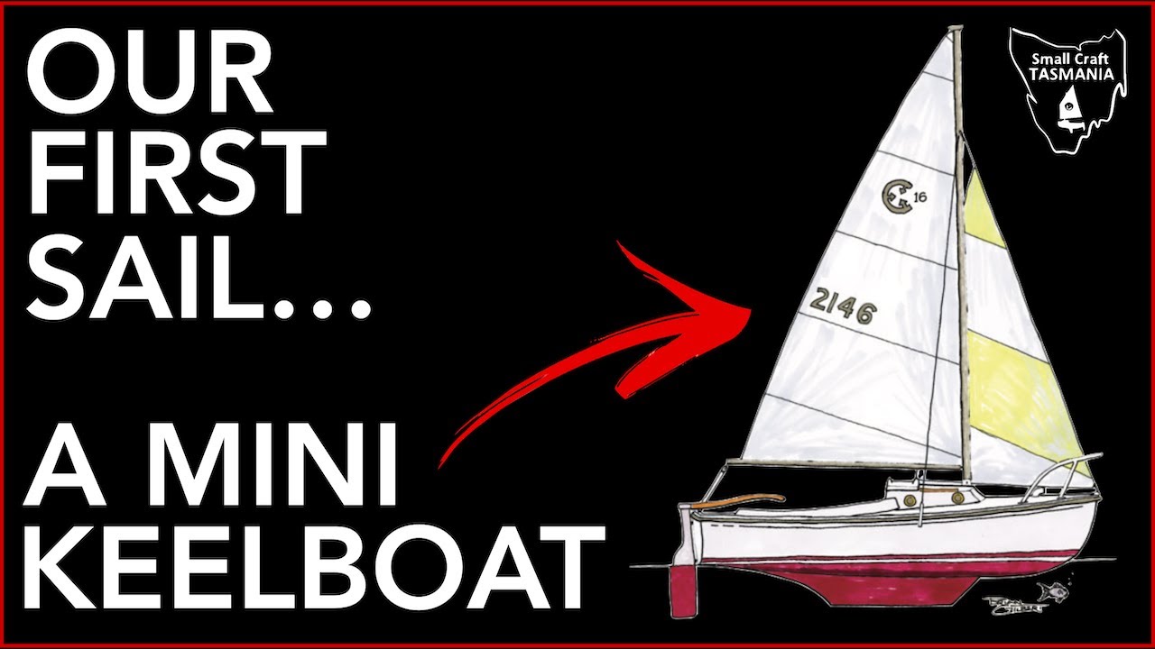 Ep. 21 - COM-PAC 16: A MINI KEELBOAT