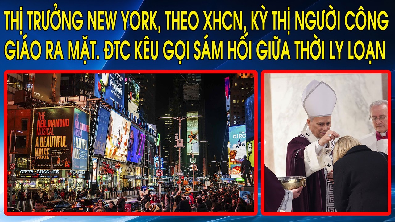Thị trưởng New York, theo XHCN, kỳ thị người Công Giáo ra mặt. ĐTC kêu gọi sám hối giữa thời ly loạn
