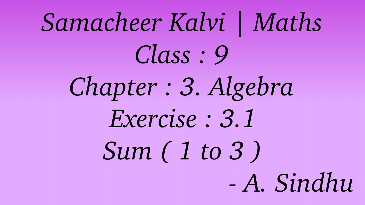 9th Maths Samacheer | Chapter 3 | Algebra | Exercise 3.1 Sum ( 1 to 3 )