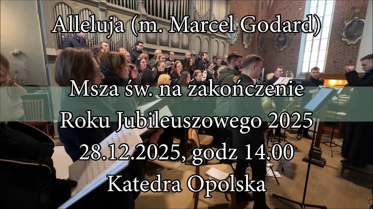 Alleluja (Marcel Godard) - Katedra Opolska
