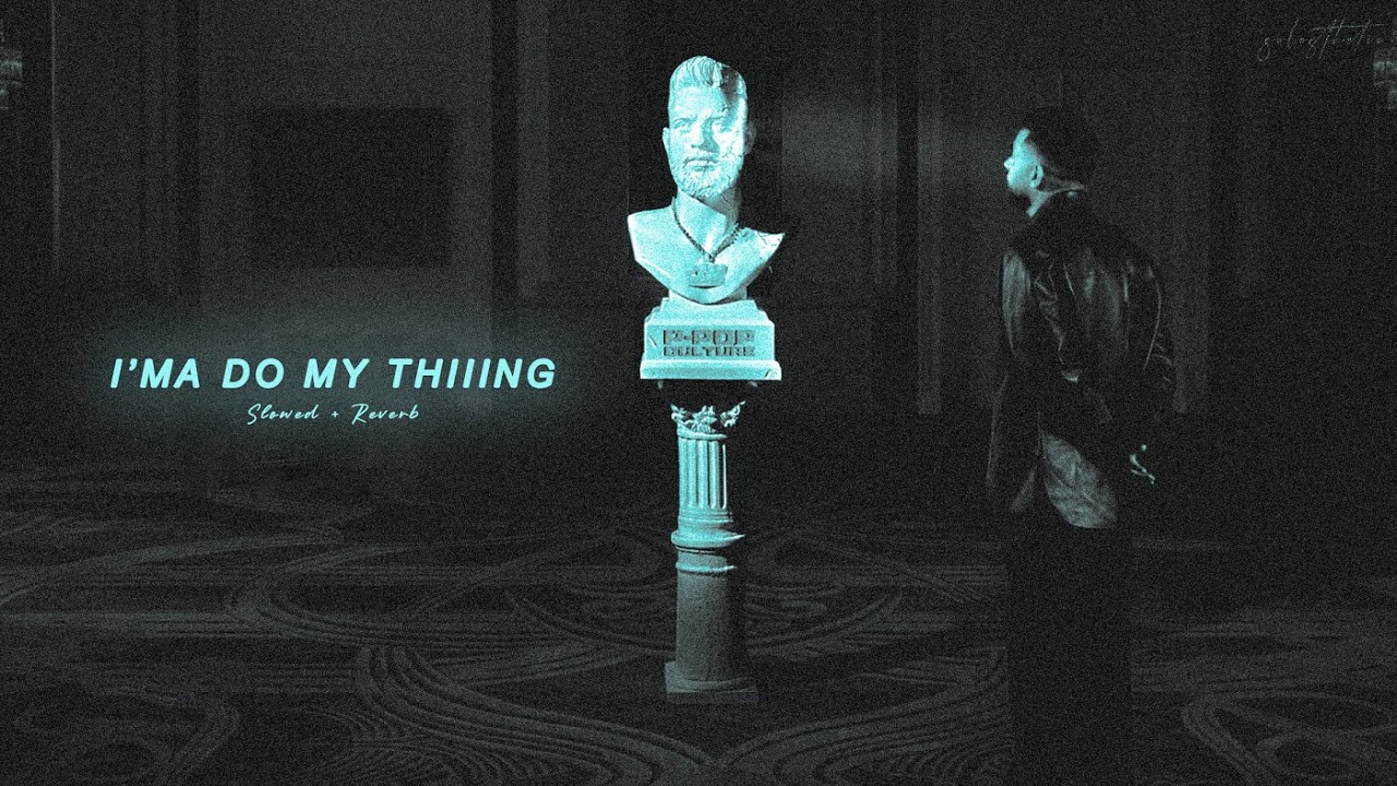 I'ma Do My Thiiing - Karan Aujla (Slowed + Reverb)