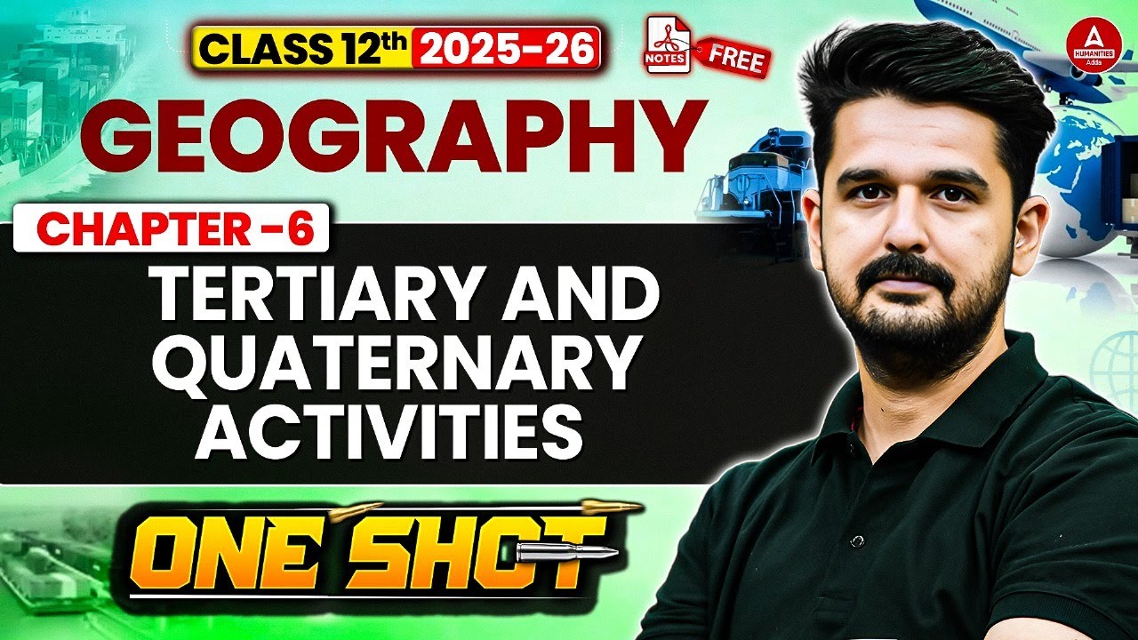 Class 12 Geography Tertiary and Quaternary Activities One Shot | Geography Chapter 6 Complete