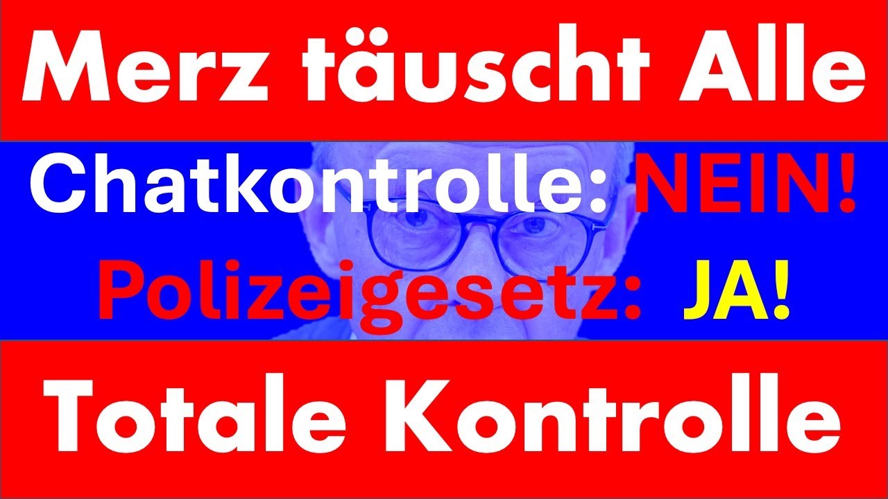 MERZ' VERRAT: Chatkontrolle gestoppt! Totale &Uuml;berwachung durch die Hintert&uuml;r!