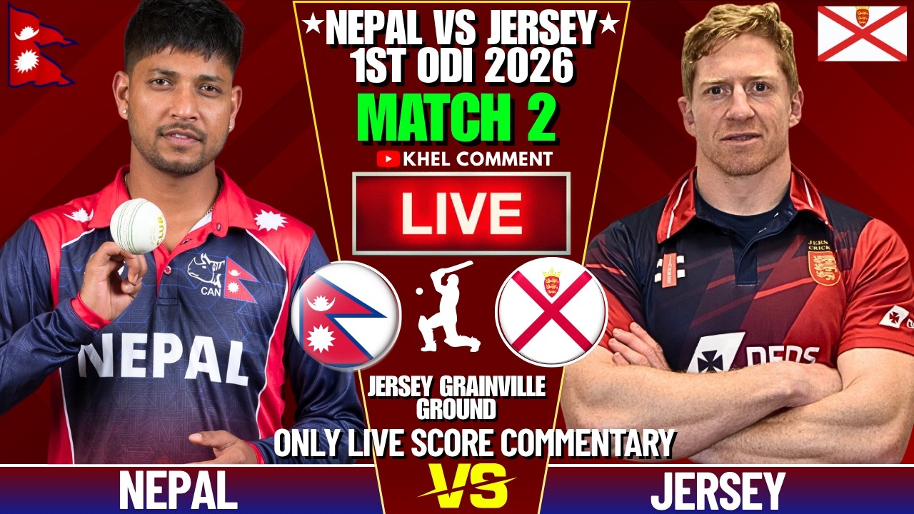 NEPAL VS JERSEY | ONE DAY PRACTICE MATCH | LIVE SCORE & COMMENTARY | 2ND OD MATCH