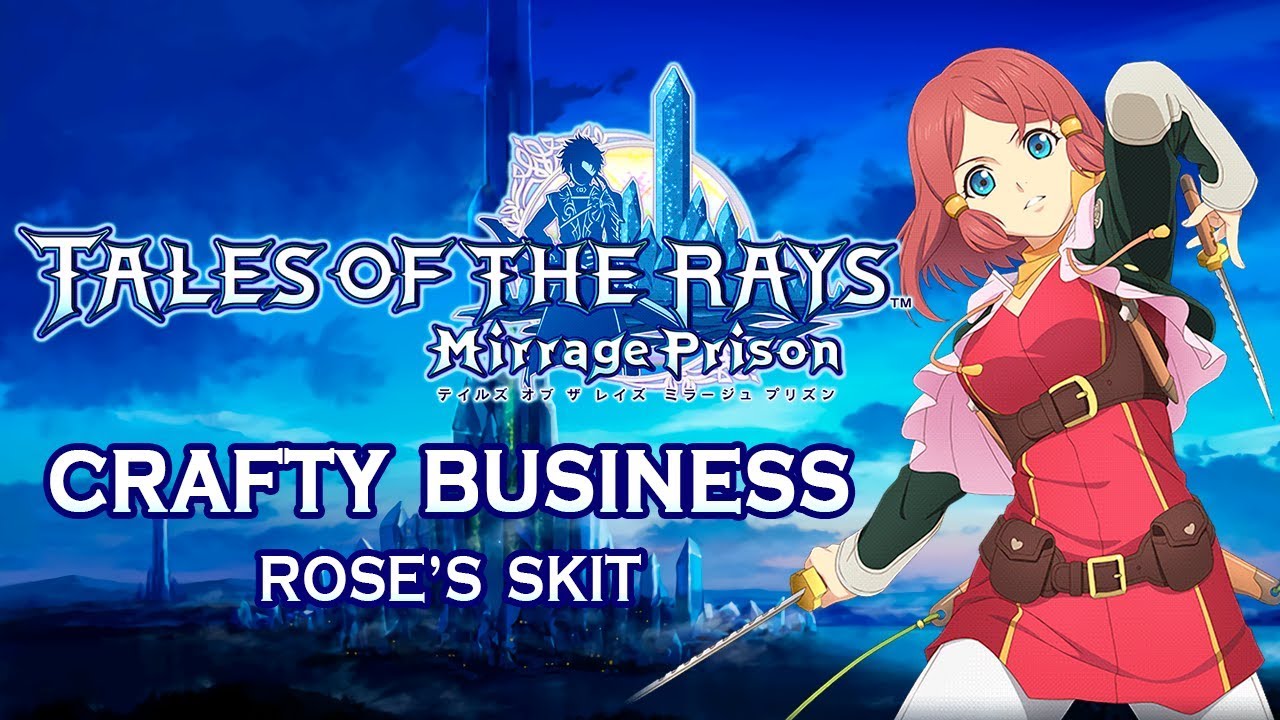 [SUBBED] Tales of the Rays Rose's Skit - Crafty Business