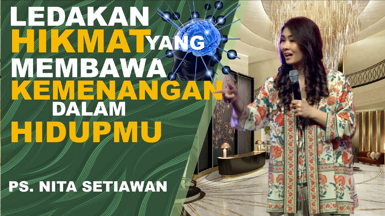 LEDAKAN HIKMAT membawa KEMENANGAN dalam HIDUPMU|Ps Nita Setiawan #gbika #keluargaallah #nitasetiawan