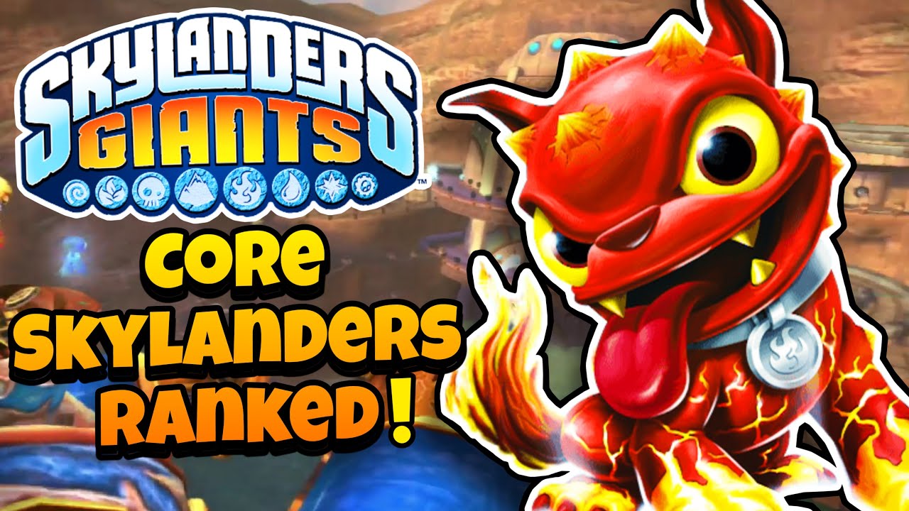 RANKING SKYLANDERS GIANTS CORES from WORST to BEST
