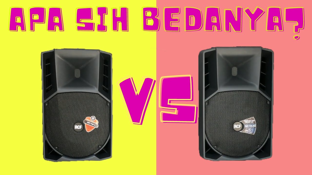 MEMBANDINGKAN AUDIO RCF ART 745 A DENGAN RCF ART 725 A