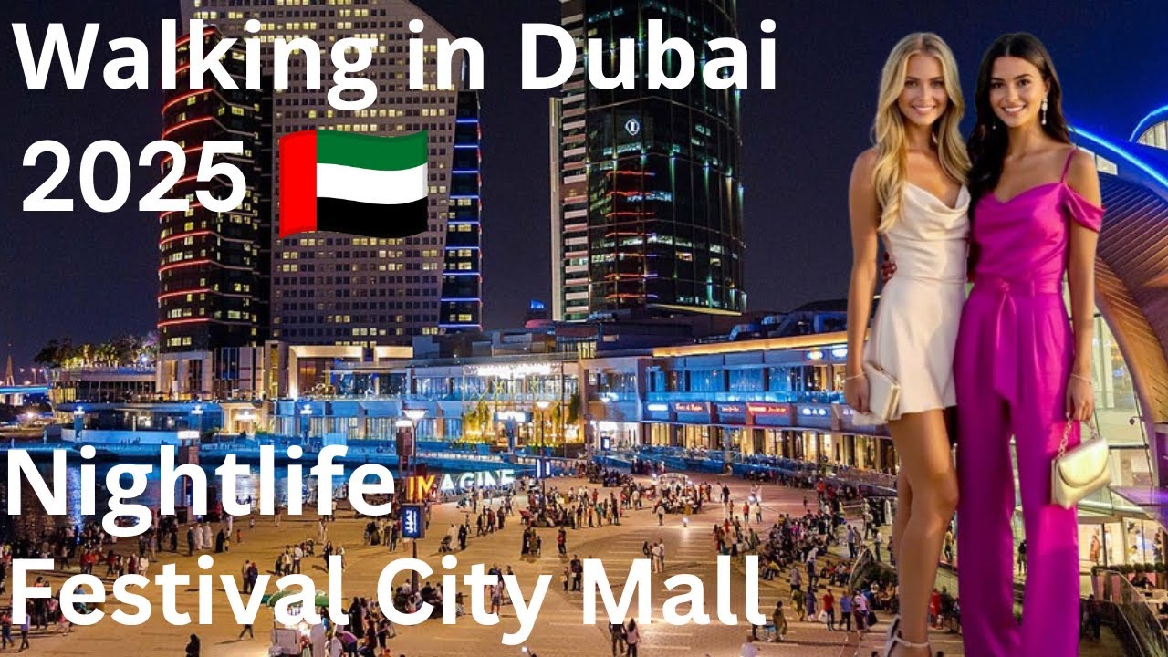 Dubai 🇦🇪 Festival City Mall | Waterfront Views, Shopping Vibes & Night Walk [4K] Walking Tour