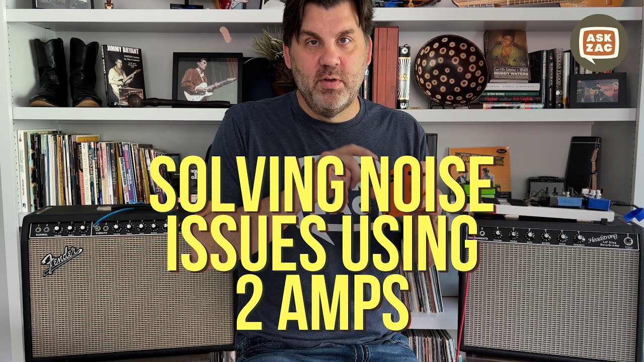 Solving Noise Issues When Using 2 Amps - Ask Zac 164