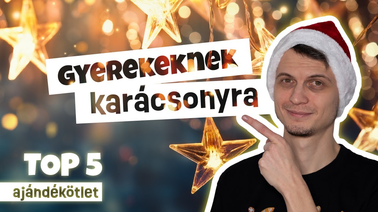 👶 TOP 5 GYEREK T&Aacute;RSASJ&Aacute;T&Eacute;K KAR&Aacute;CSONYRA🎄