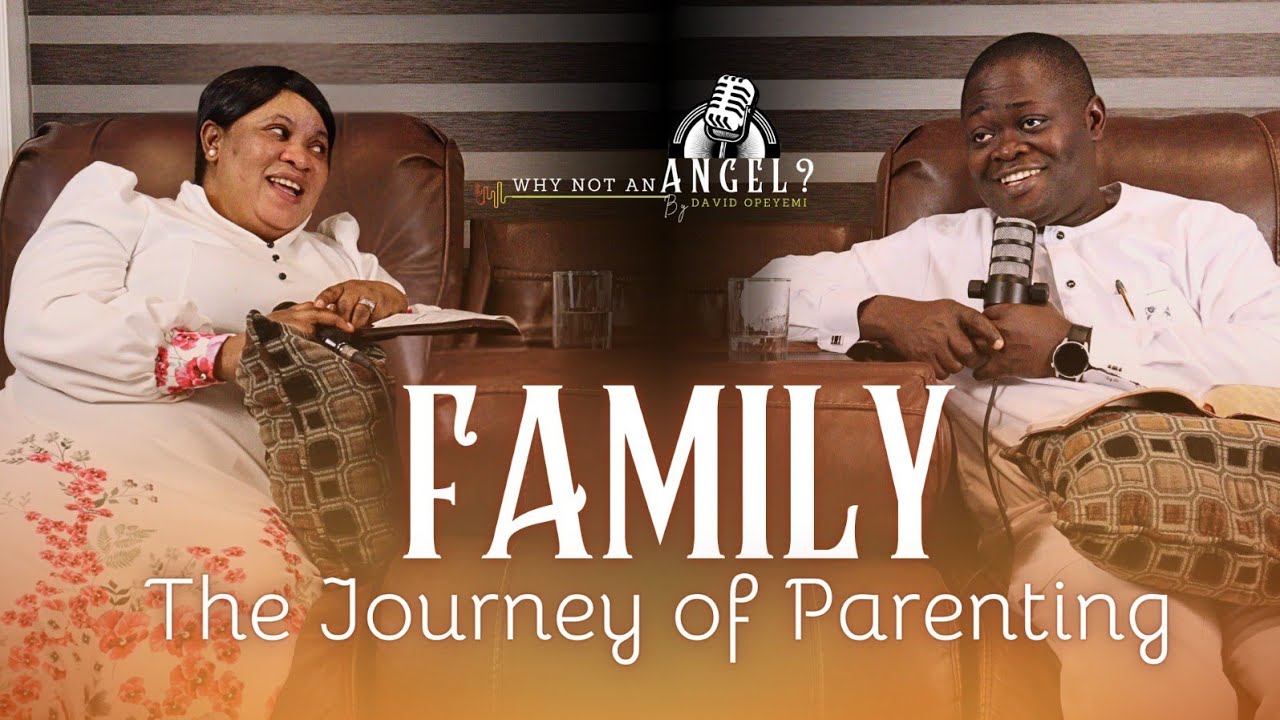 The Journey of Parenting | Family and Parenting | Why Not An Angel Episode 32