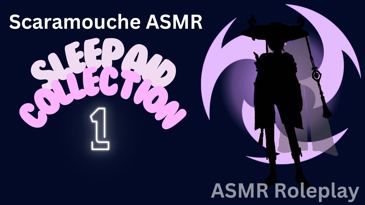 [ASMR] Scaramouche Sleep Aid Supercollection (1)