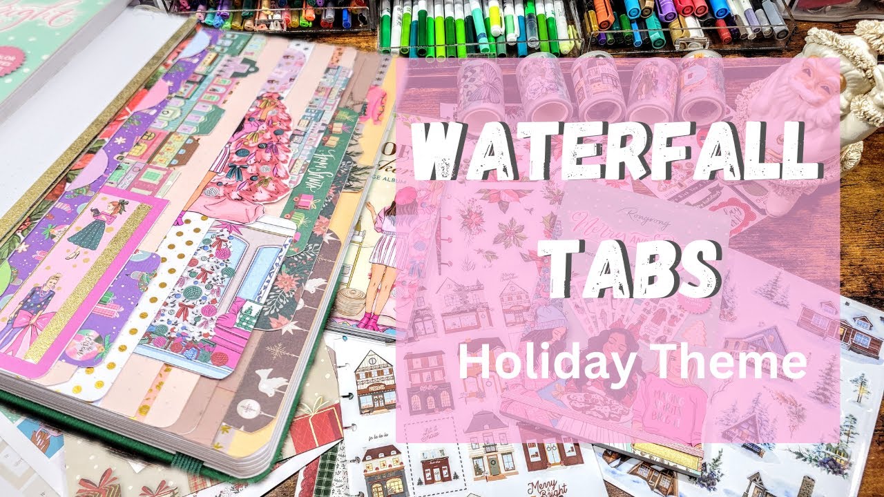 WATERFALL TABS: How I Create Them |Christmas|
