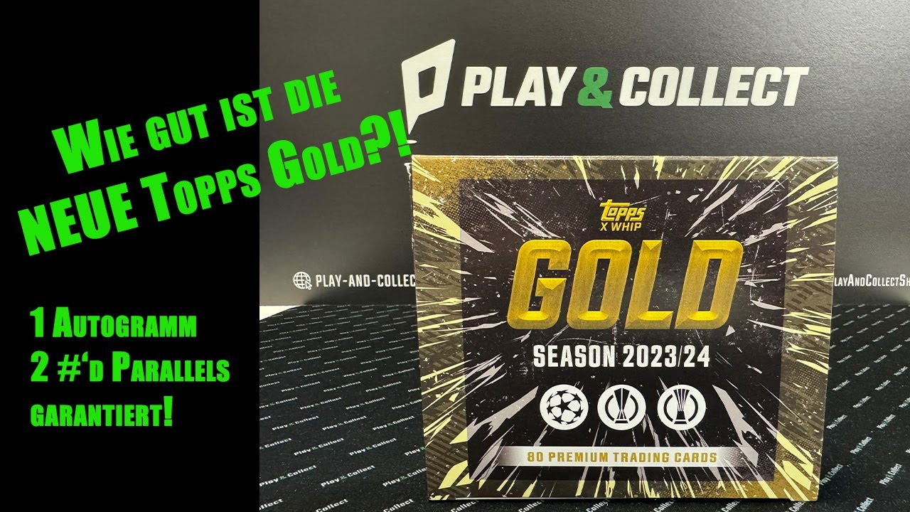 Wie gut ist die neue Topps Gold 2023/24? 1 Autogramm + 2 nummerierte pro Box!