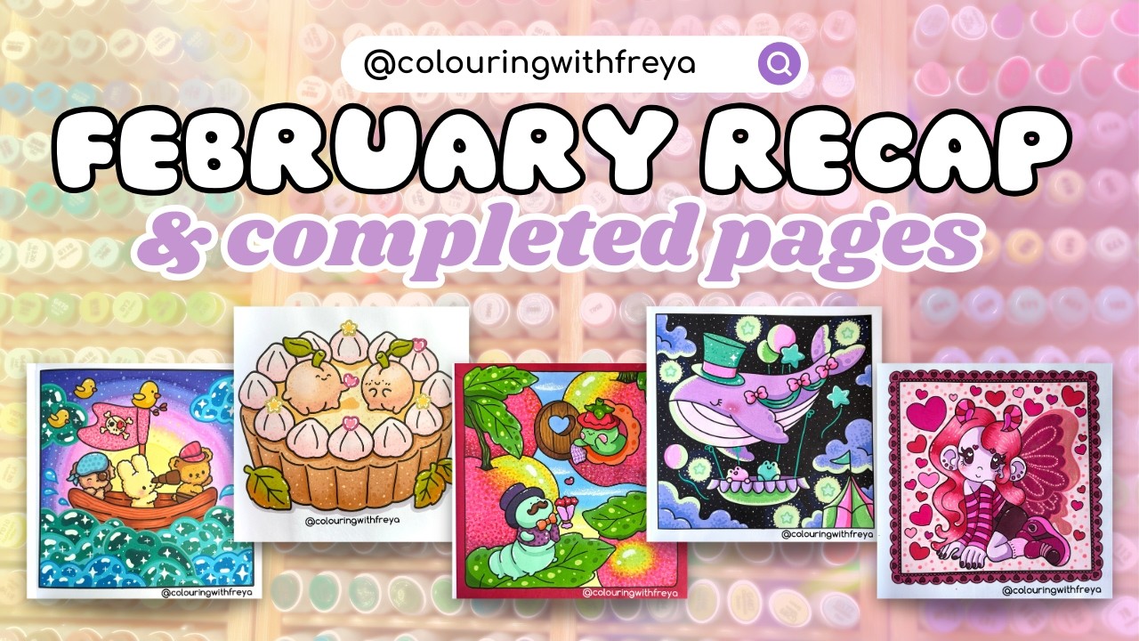February Recap and Completed Pages - Harry Alexander, Christine Karron, Jade Summer, Disney and More
