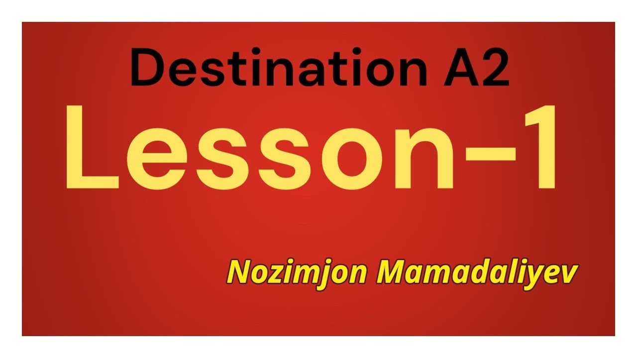 Destination A2 Lesson-1 Present Simple