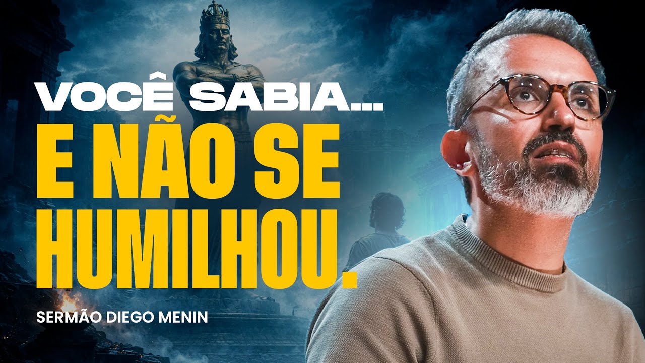 BAIXE A BOLA. SEJA HUMILDE! - #DIEGOMENIN | SERMÃO