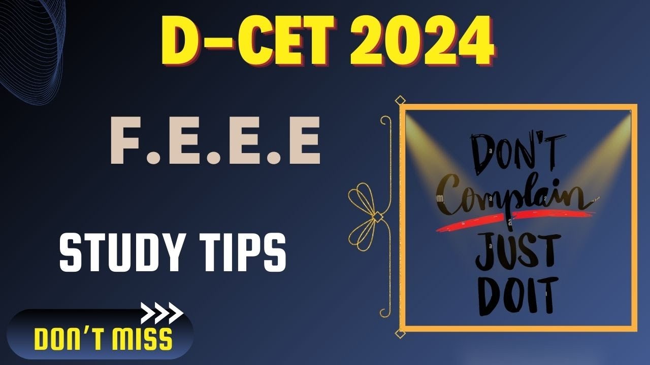 DCET 2024 | F.E.E.E study tips | T.T.T Academy