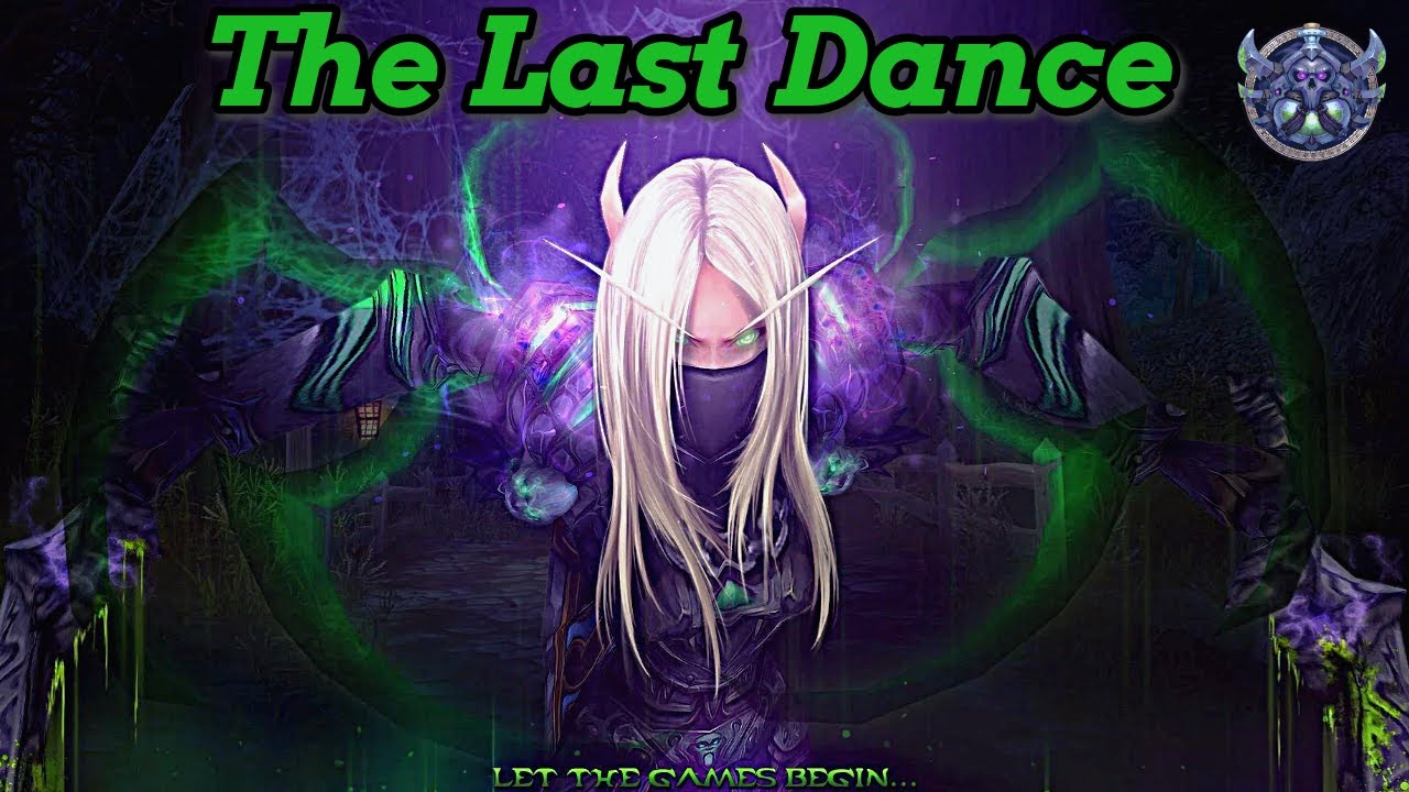 ⚔️ The Last Dance ⚔️ WoW Rogue PvP Montage