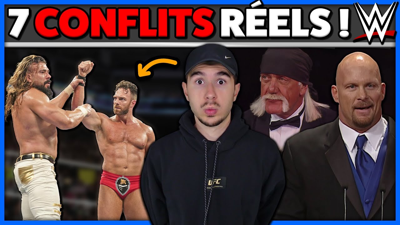 7 vrais CONFLITS à la WWE !