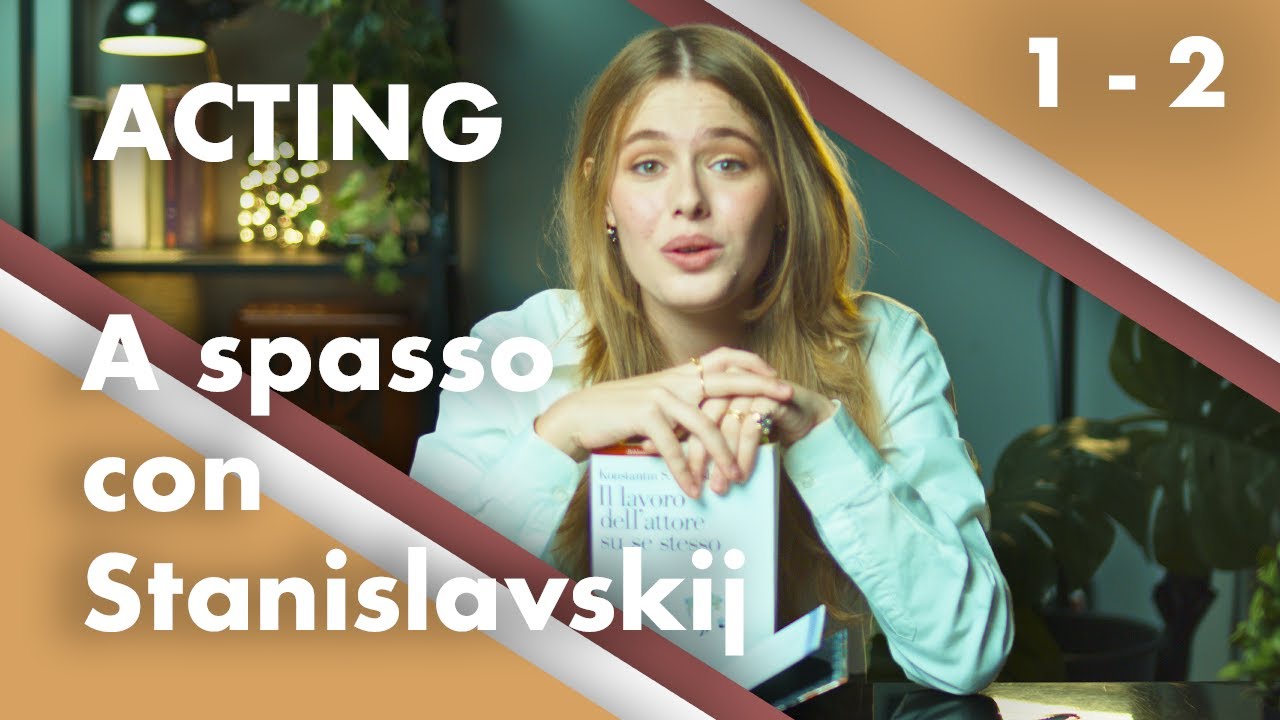 A spasso con Stanislavskij  - Capitoli 1 e 2