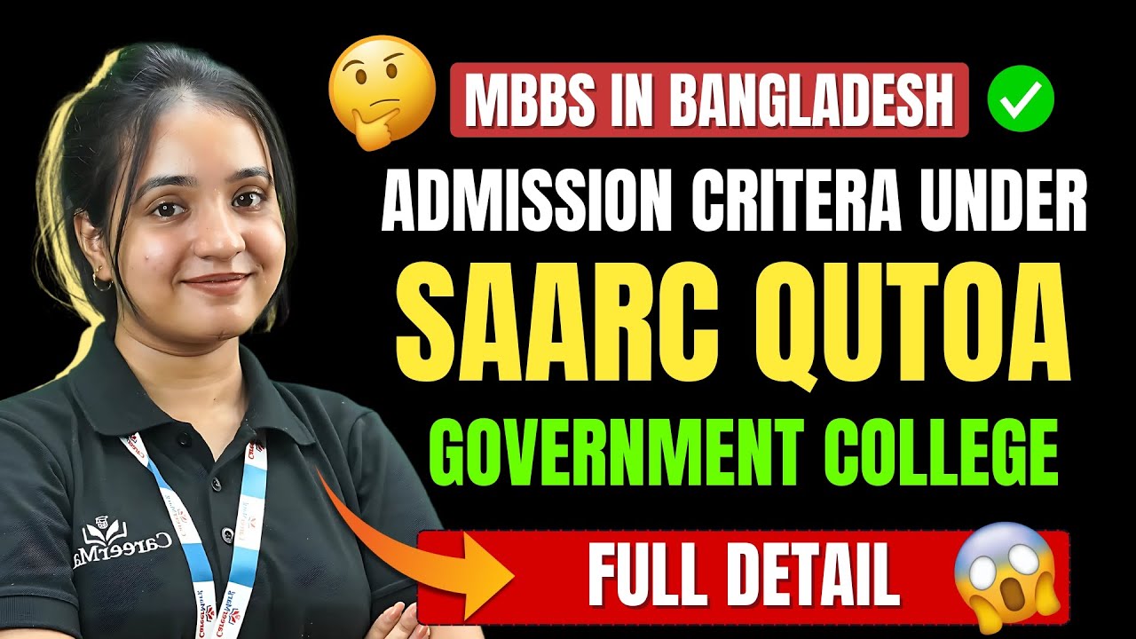 MBBS in Bangladesh Government College admission criteria under SAARC quota 2024-25