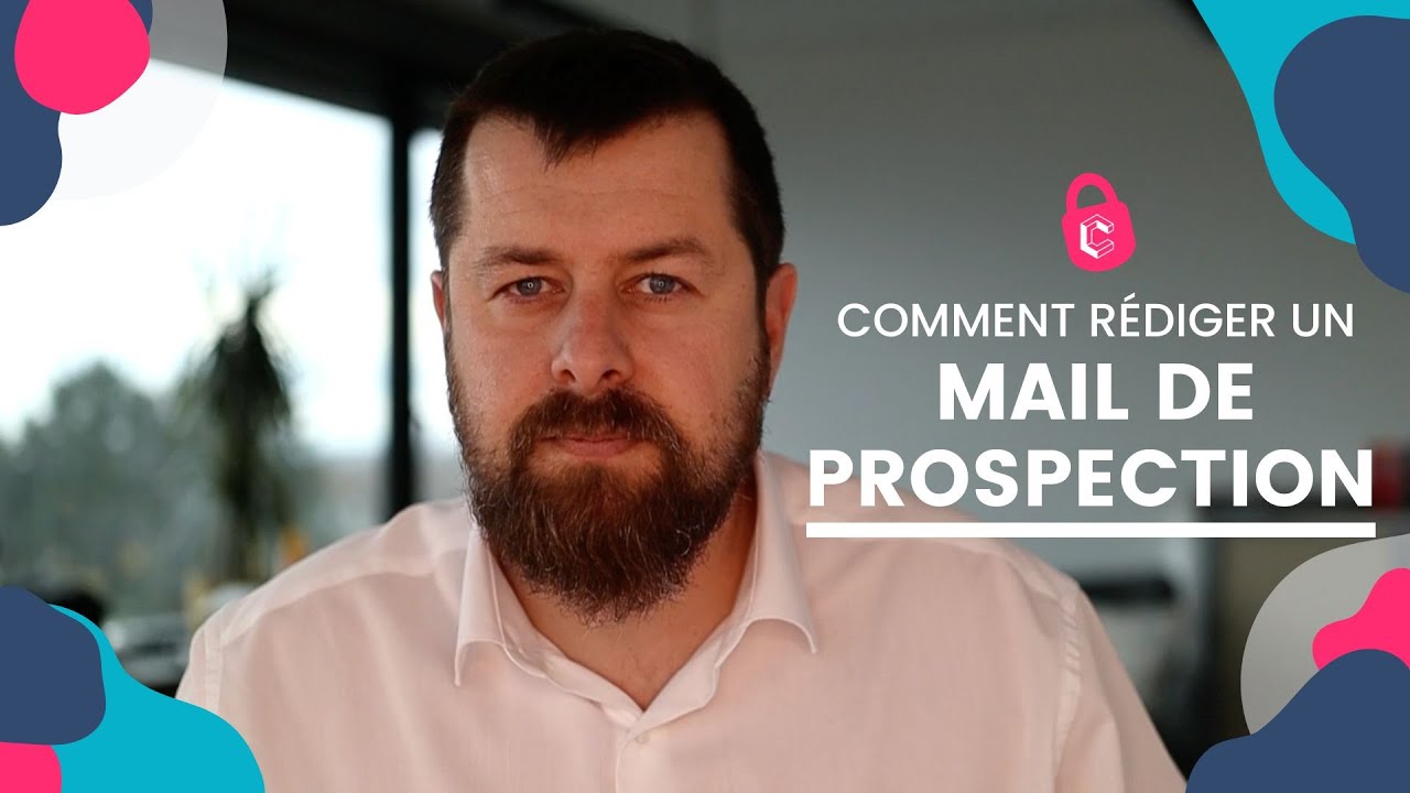 Comment R&eacute;diger un Mail de Prospection ?