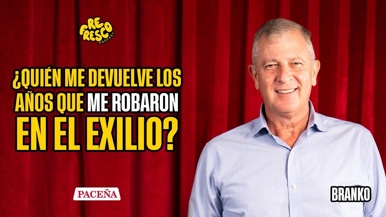 ReFresco Podcast | T5 E02 | ¿Quién me devuelve los años que me robaron en el exilio? | Branko