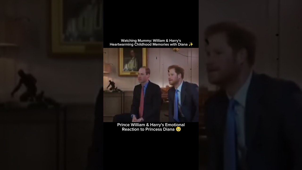 Die emotionale Reaktion von Prinz William und Harry auf Prinzessin Diana 🥹
