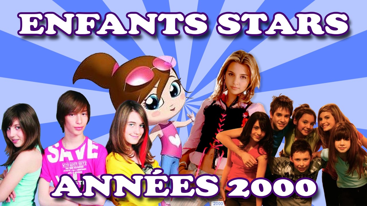 LES ENFANTS STARS DES ANNÉES 2000 (Priscilla, Ilona, ...)