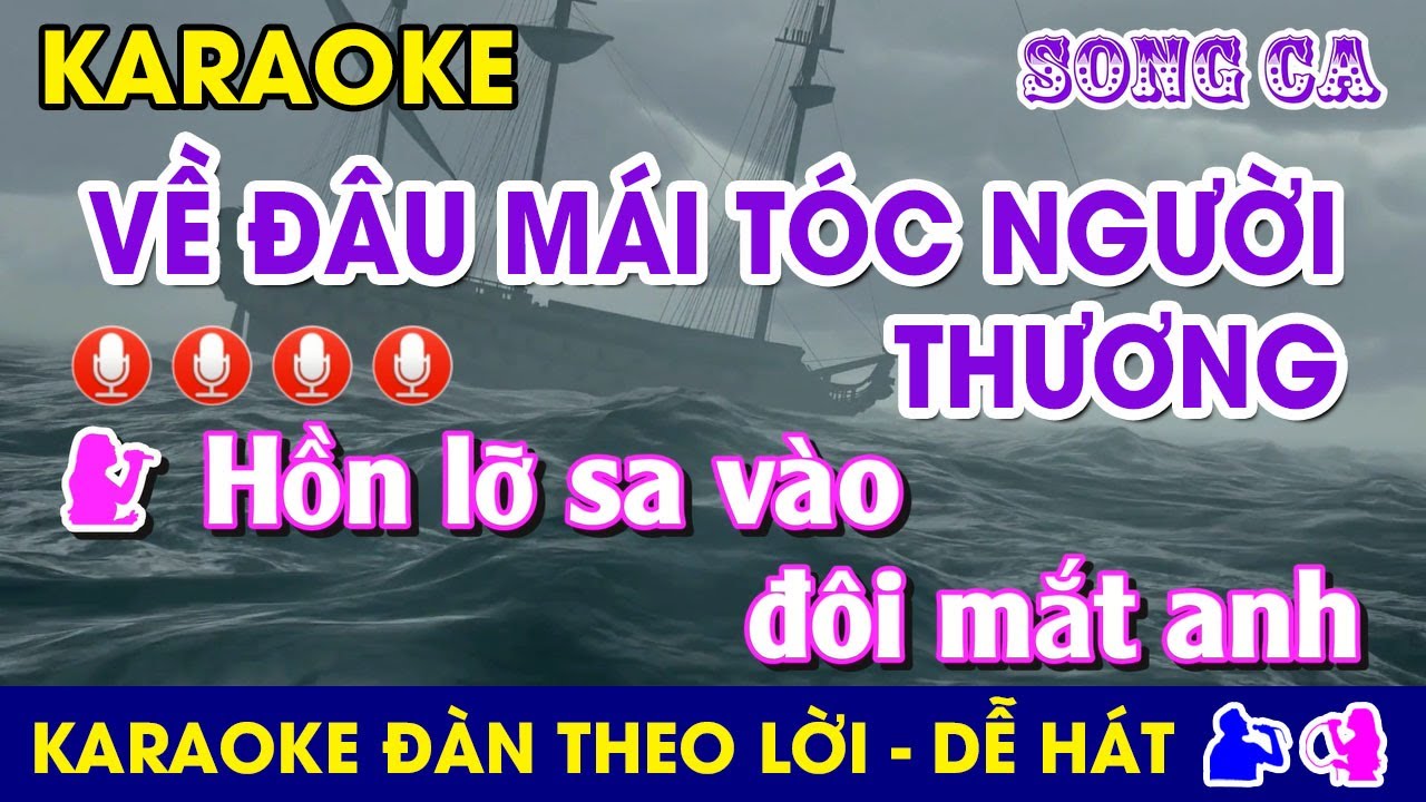 Karaoke l VỀ Đ&Acirc;U M&Aacute;I T&Oacute;C NGƯỜI THƯƠNG - ToneSONG CA @dung.karaoke  #vedaumaitocnguoithuong #hoailinh