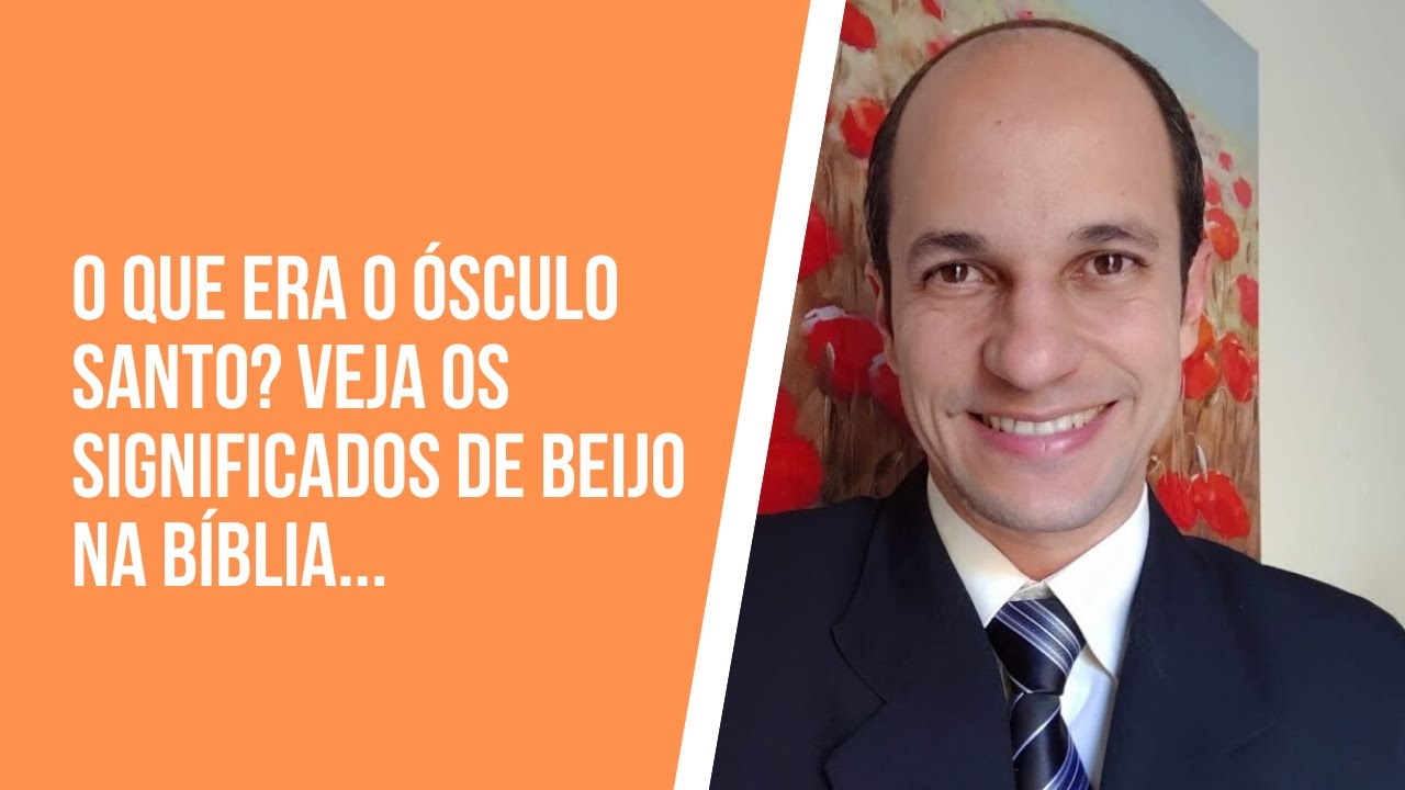 O que era o ósculo santo? Veja os significados de 