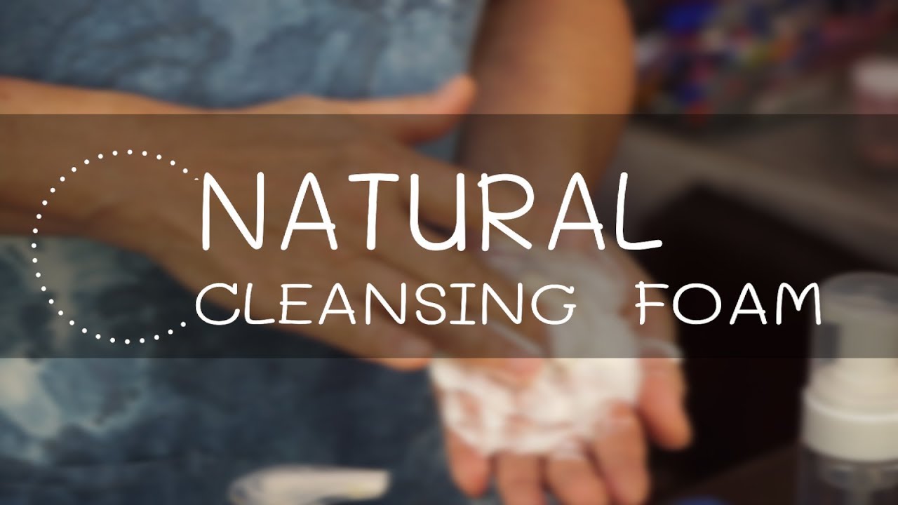 การทำ Cleansing Foam จากน้ำมันธรรมชาติ