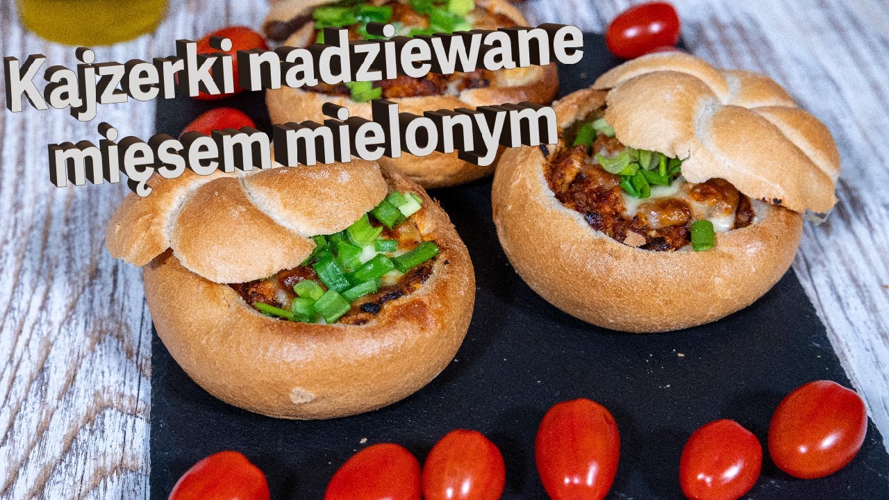 Jak Zrobić Idealne Kajzerki Farszowane Mięsem Na Smaczny Obiad