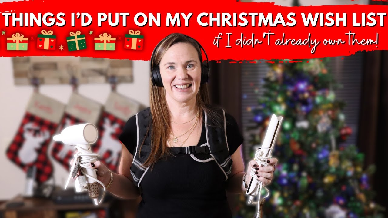Things I'd Put on My Christmas Wishlist (if I didn't already own them) | Gift Guide for Women