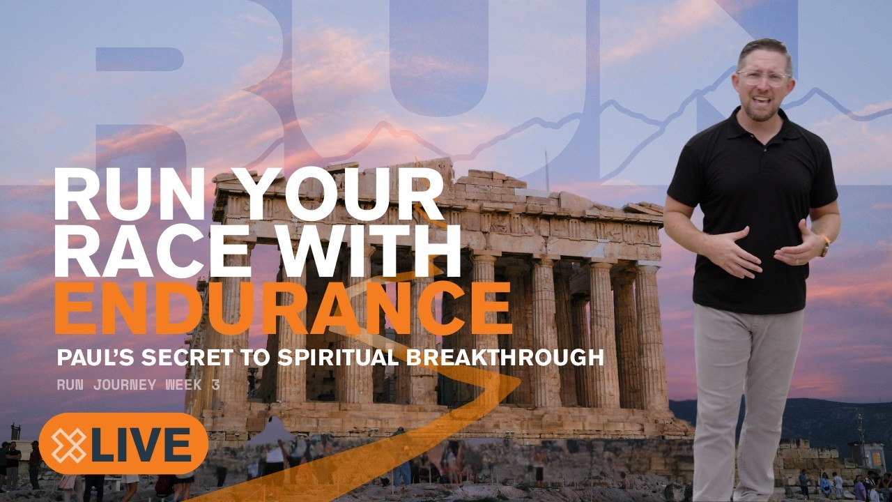 Run Your Race With Endurance | Paul’s Secret to Spiritual Breakthrough
